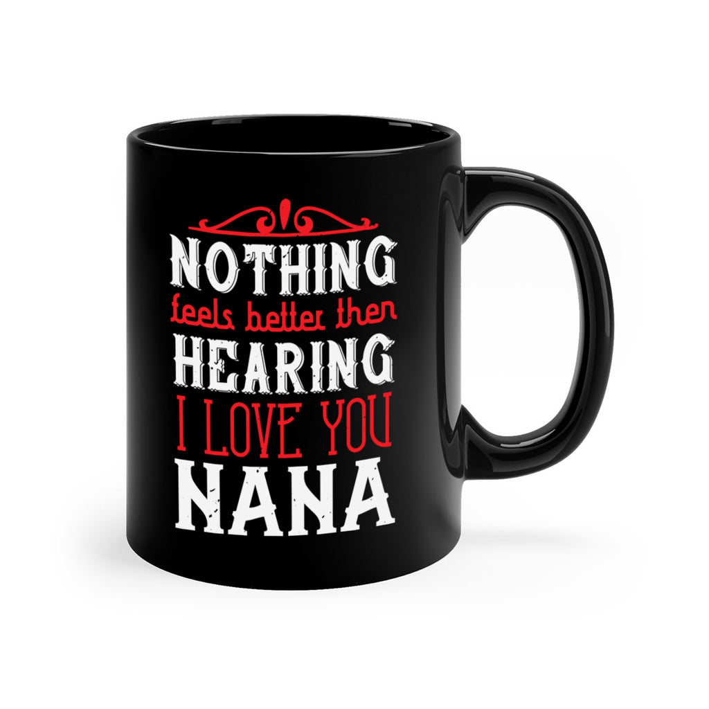 NOTHING feels better then 4#- grandma-Mug / Coffee Cup