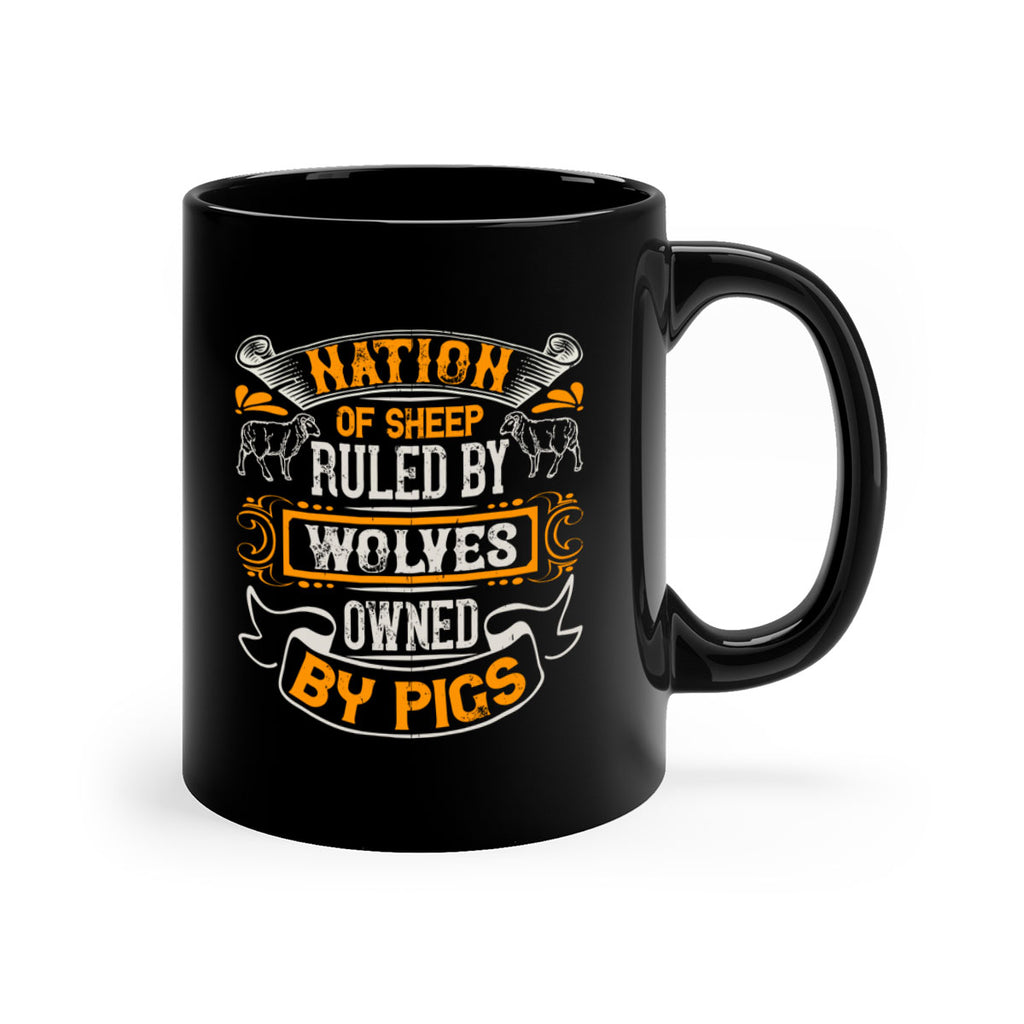 Nation of sheep ruled by wolves owned by pigs Style 39#- pig-Mug / Coffee Cup