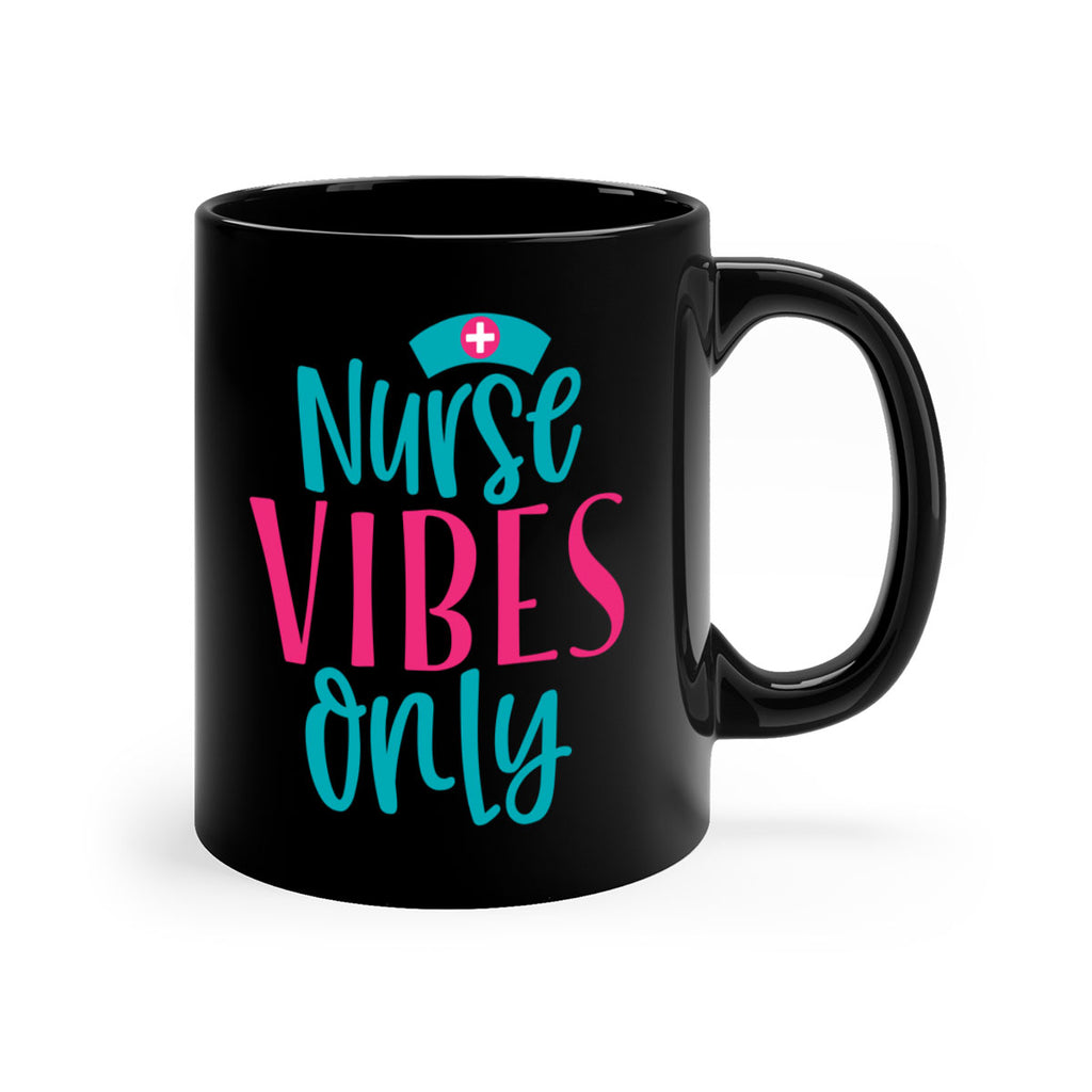 Nurse Vibes Only Style Style 94#- nurse-Mug / Coffee Cup