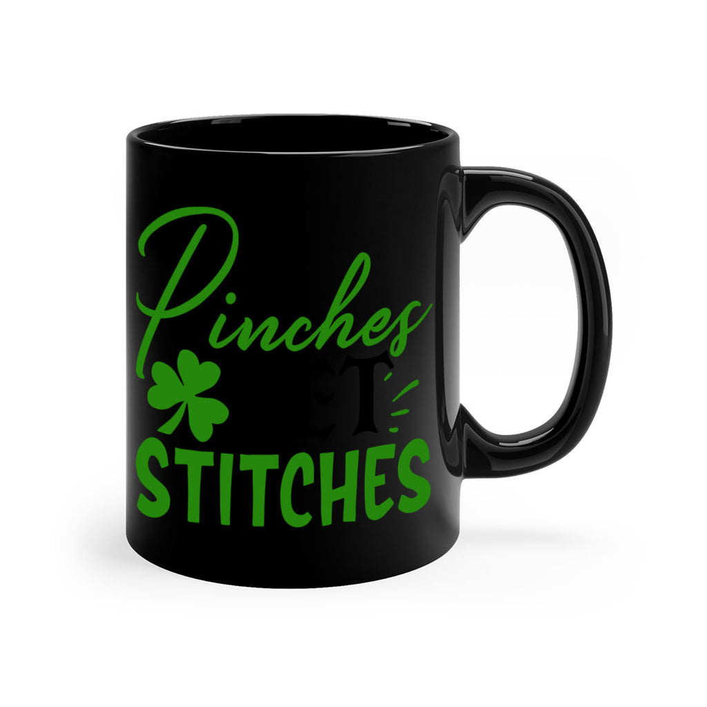 Pinches Get Stitches Style 147#- St Patricks Day-Mug / Coffee Cup