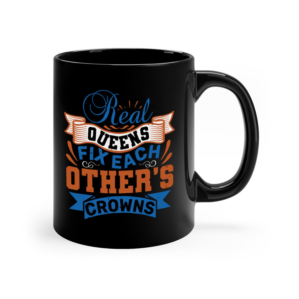 Real queens fix each other’s crowns Style 62#- best friend-Mug / Coffee Cup