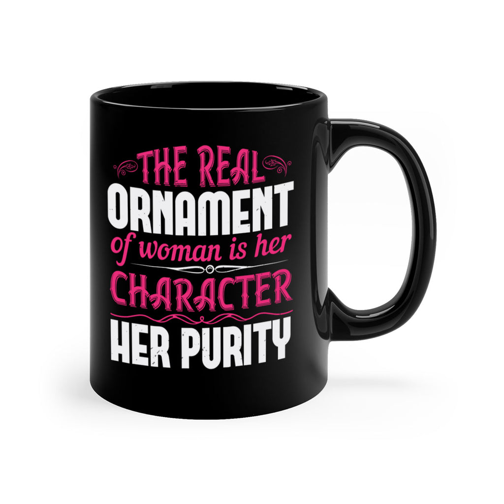 The real ornament of woman is her character her purity Style 22#- aunt-Mug / Coffee Cup