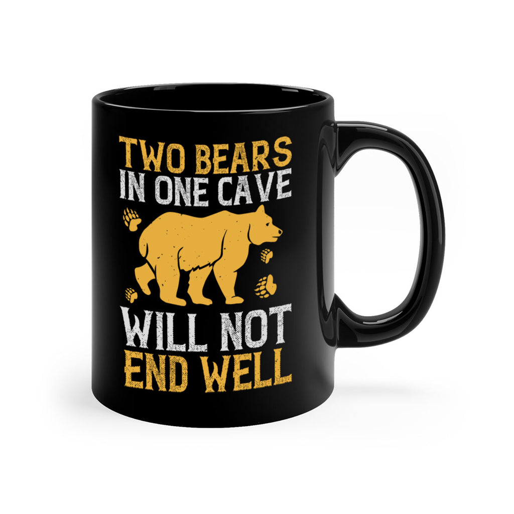 Two bears in one cave will not end well 39#- bear-Mug / Coffee Cup