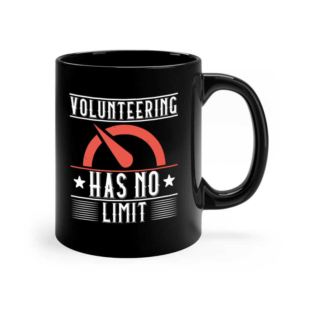 Volunteering Has No Limit Style 17#-Volunteer-Mug / Coffee Cup