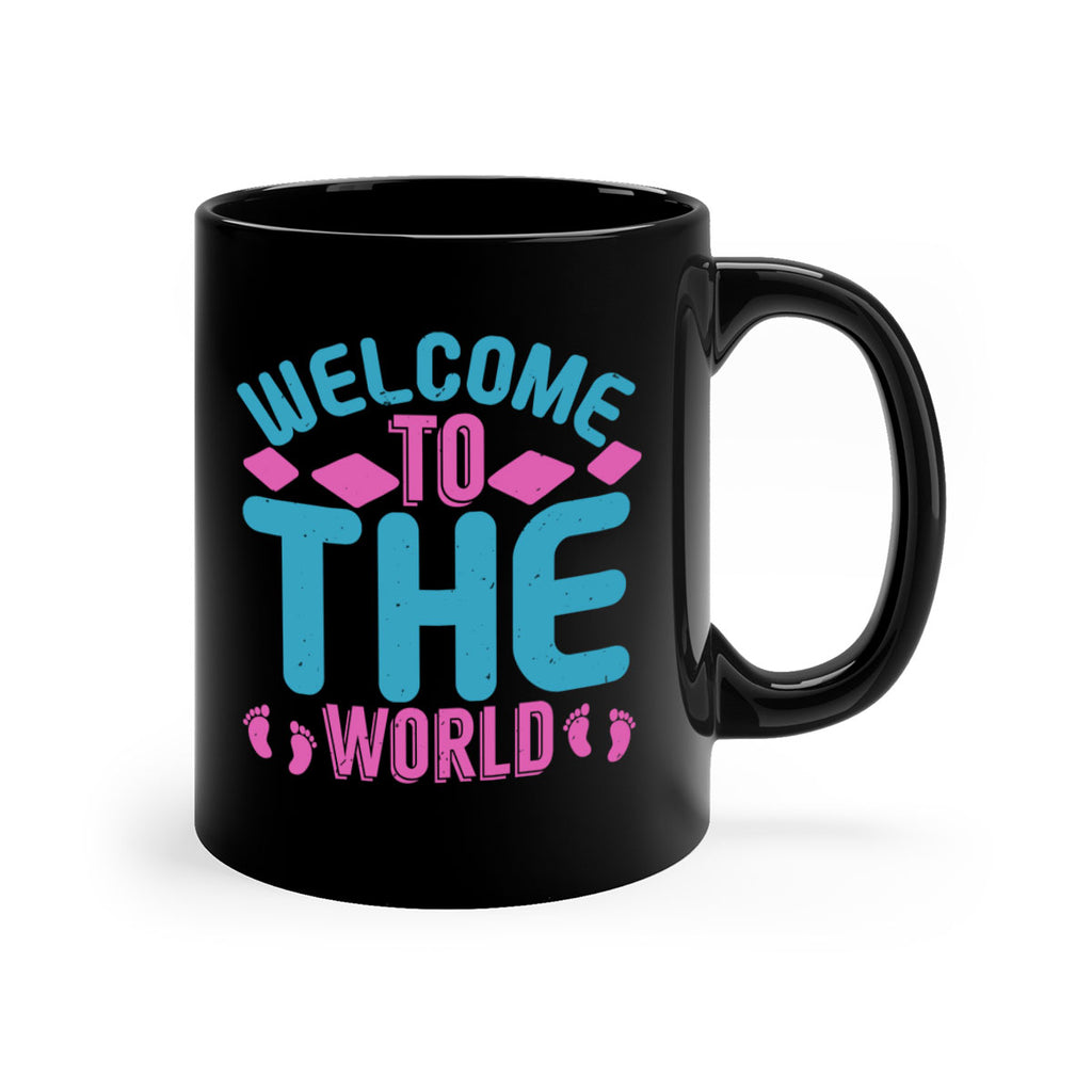 Welcome to the world Style 162#- baby2-Mug / Coffee Cup