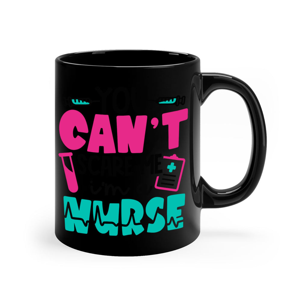 You Cant Scare Me Im A Nurse Style Style 3#- nurse-Mug / Coffee Cup