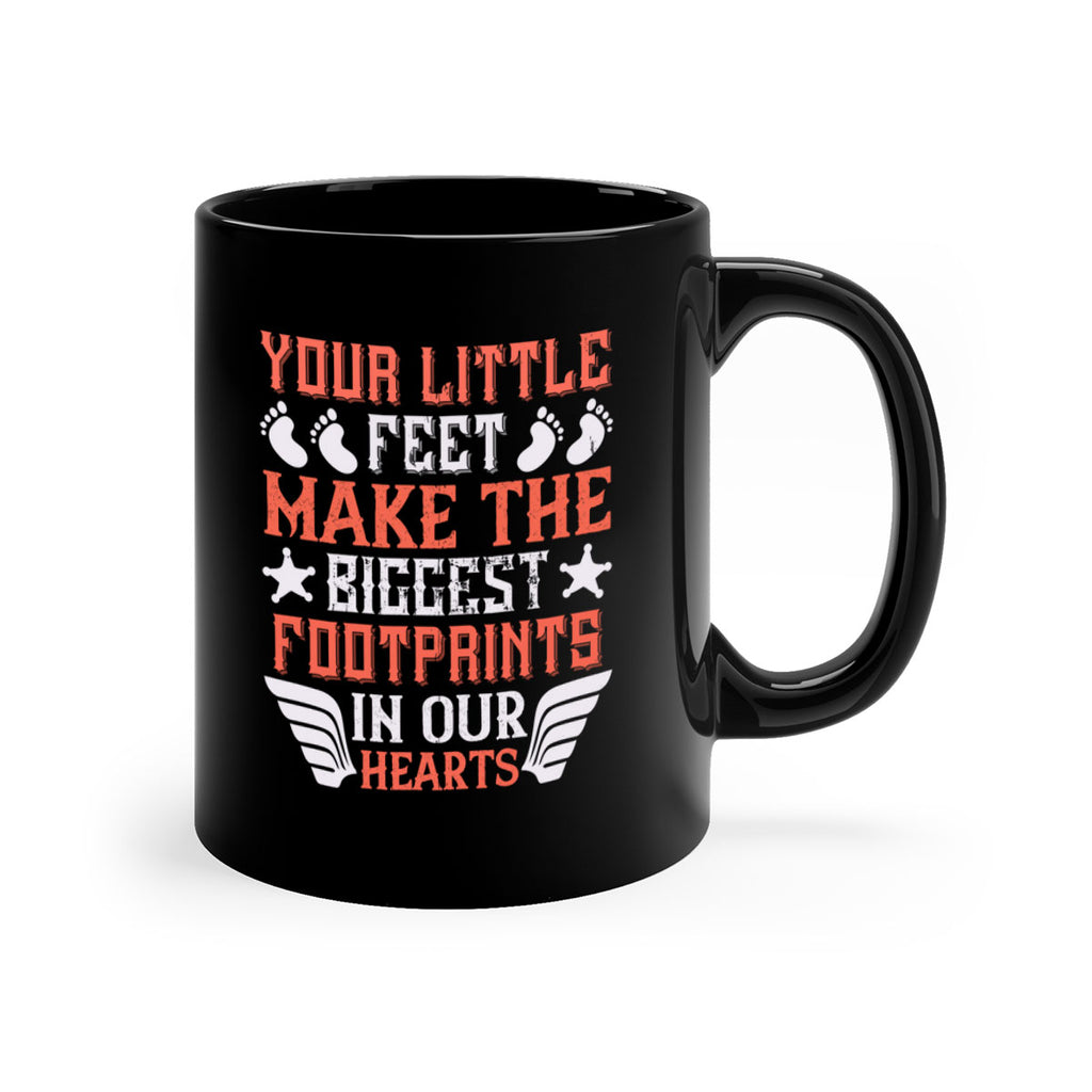 Your little feet make the biggest footprints in our hearts Style 1#- baby2-Mug / Coffee Cup