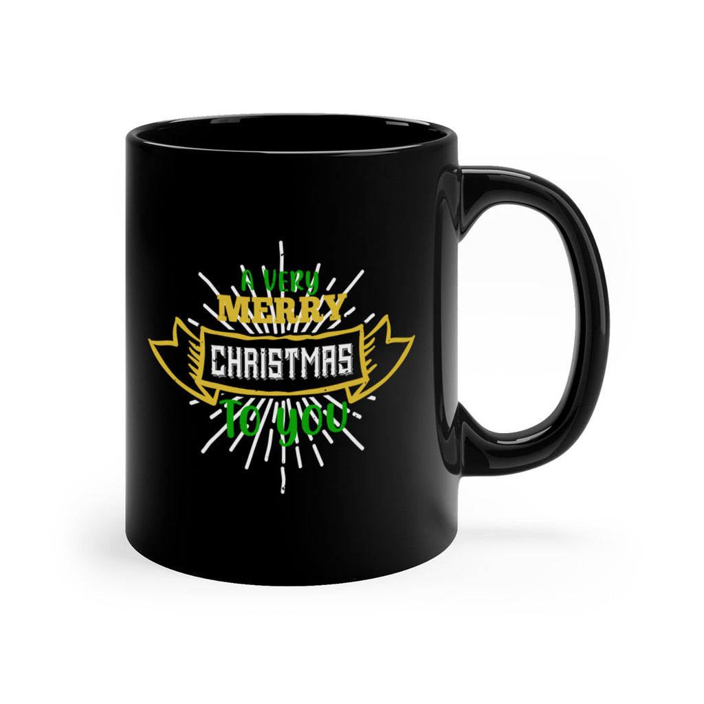 a very merry christmas to you 461#- christmas-Mug / Coffee Cup