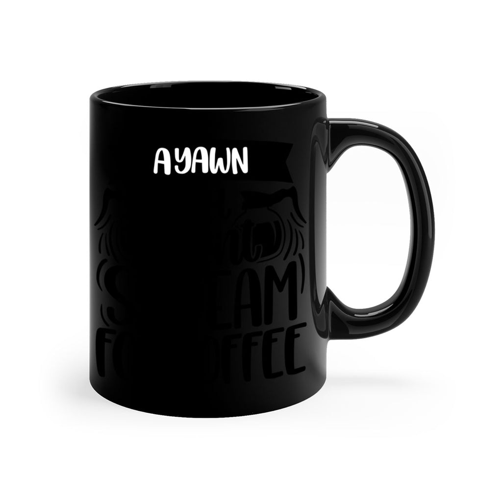 a yawn is a silent scream 190#- coffee-Mug / Coffee Cup
