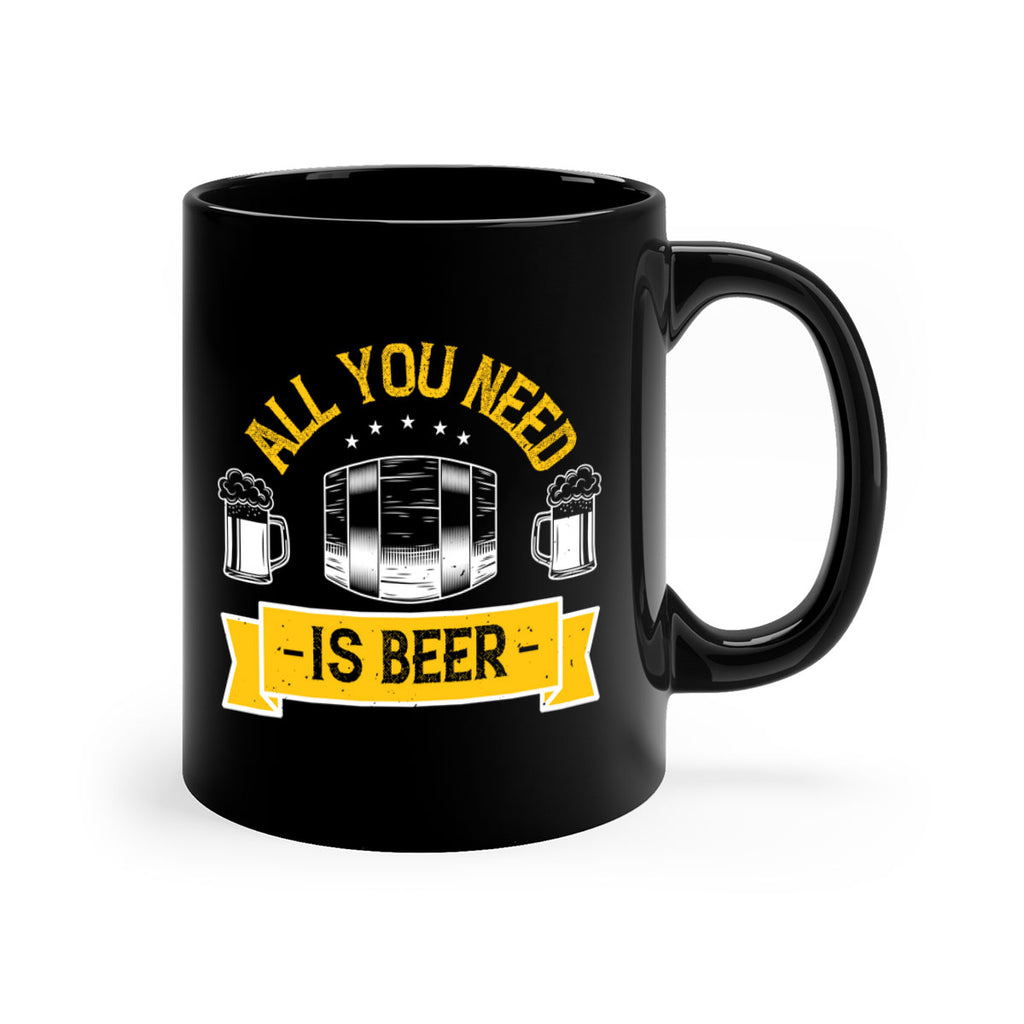 all you need is beer 112#- beer-Mug / Coffee Cup