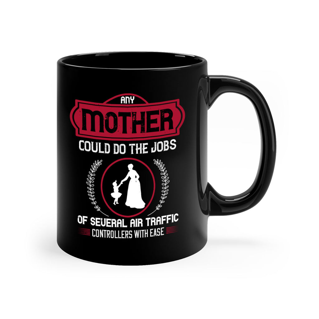 any mother could do 90#- mothers day-Mug / Coffee Cup