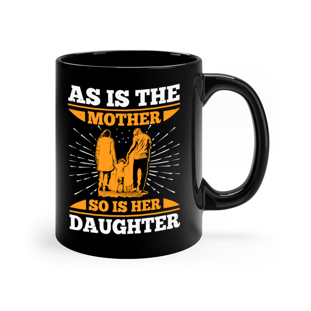 as is the mother so is her daughter 95#- mothers day-Mug / Coffee Cup