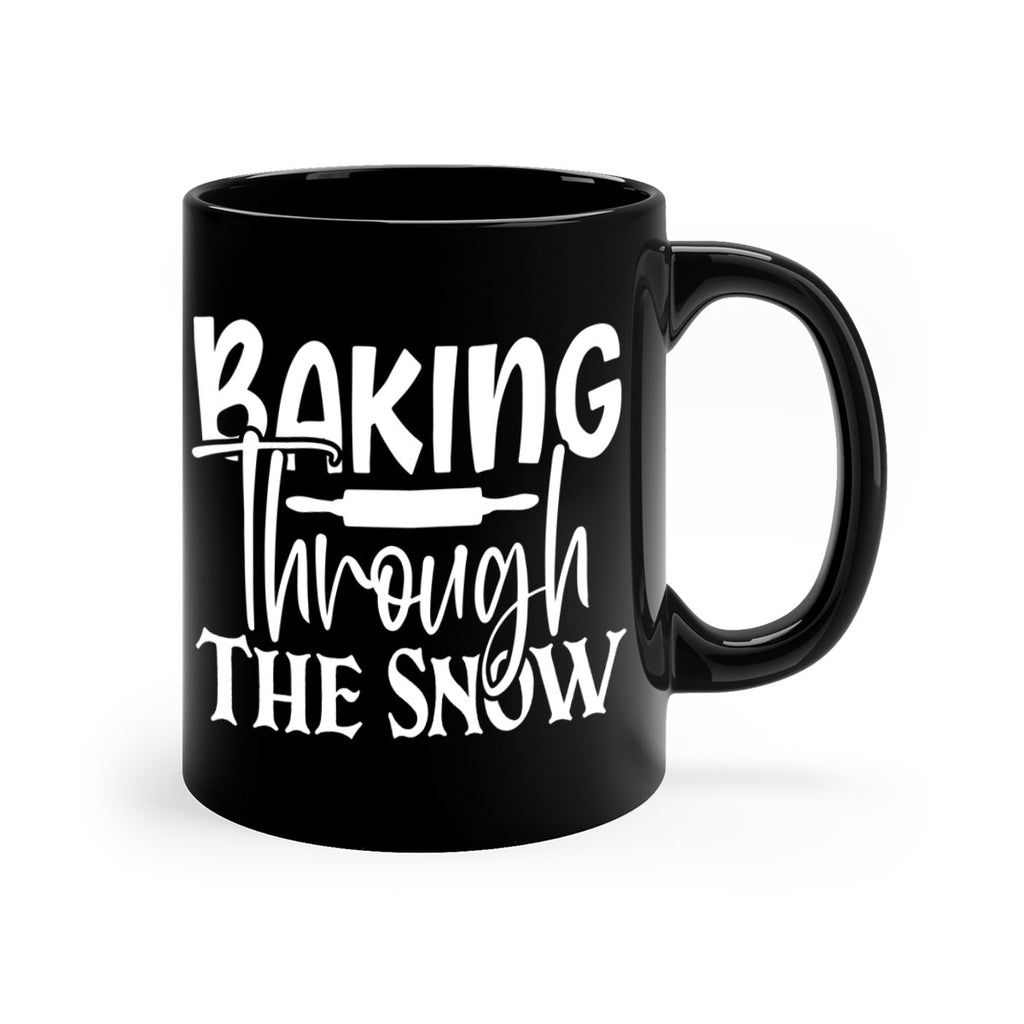 baking through the snow 52#- kitchen-Mug / Coffee Cup