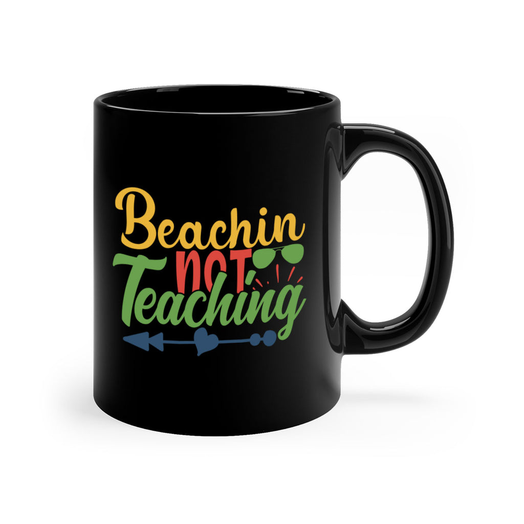 beachin not teaching Style 194#- teacher-Mug / Coffee Cup