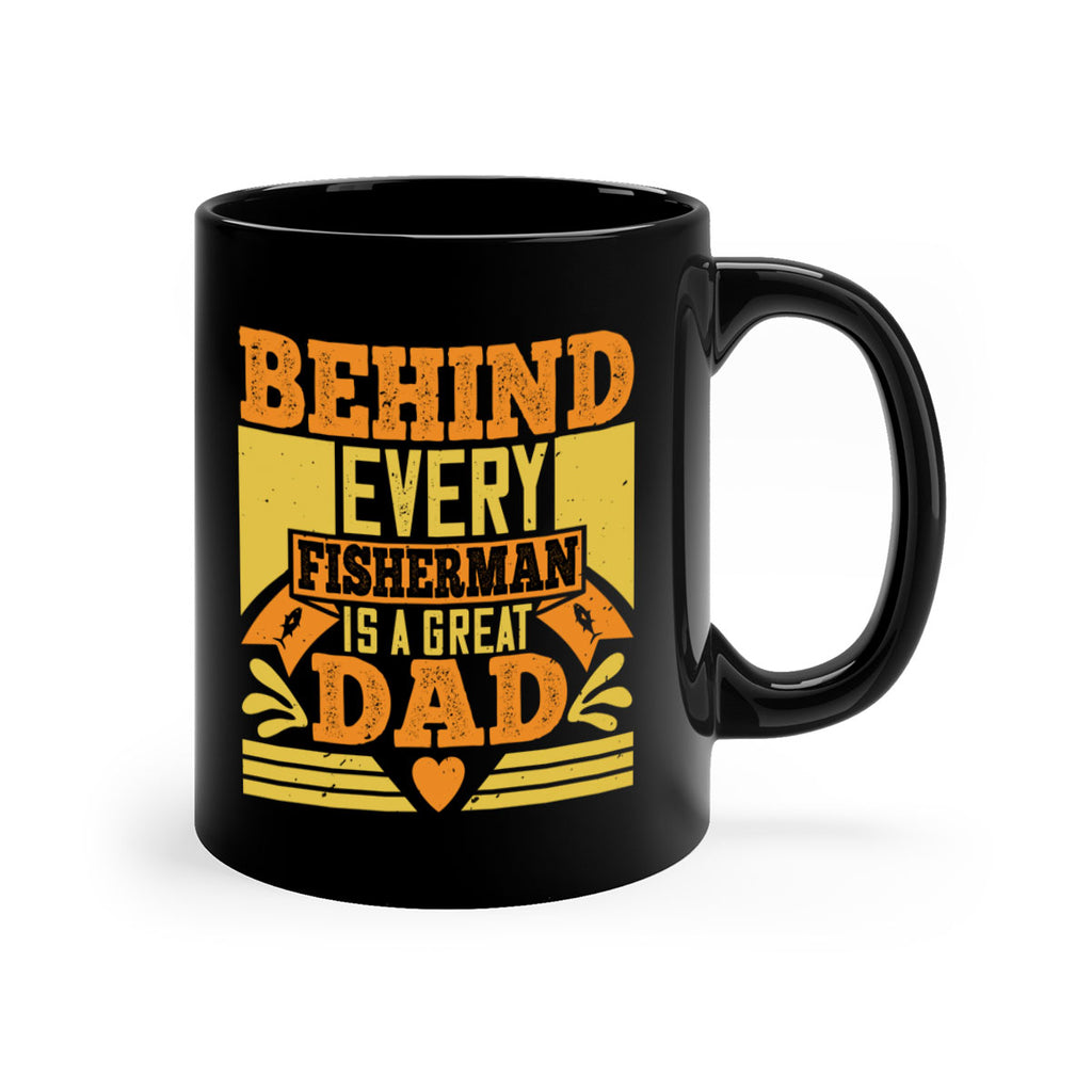 behind every fisherman is a great dad 232#- fathers day-Mug / Coffee Cup