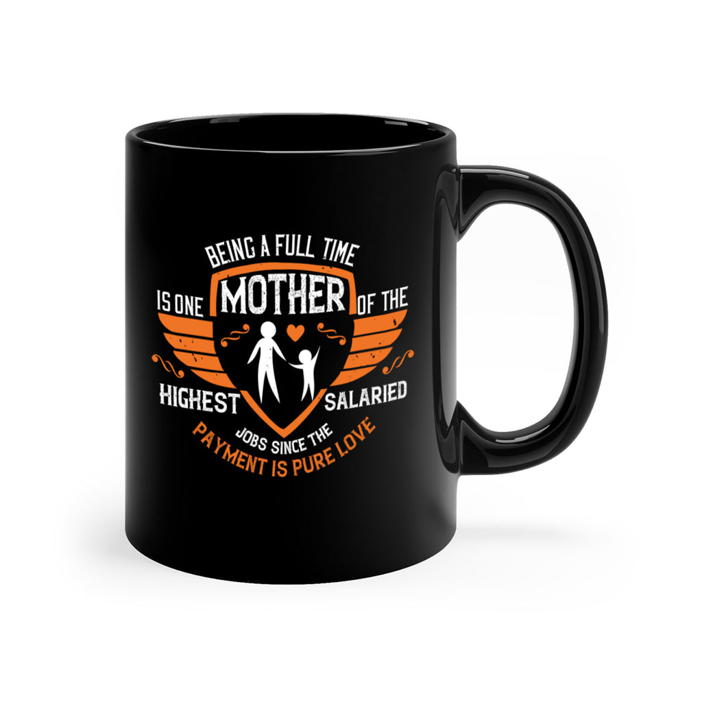 being a fulltime mother 86#- mothers day-Mug / Coffee Cup