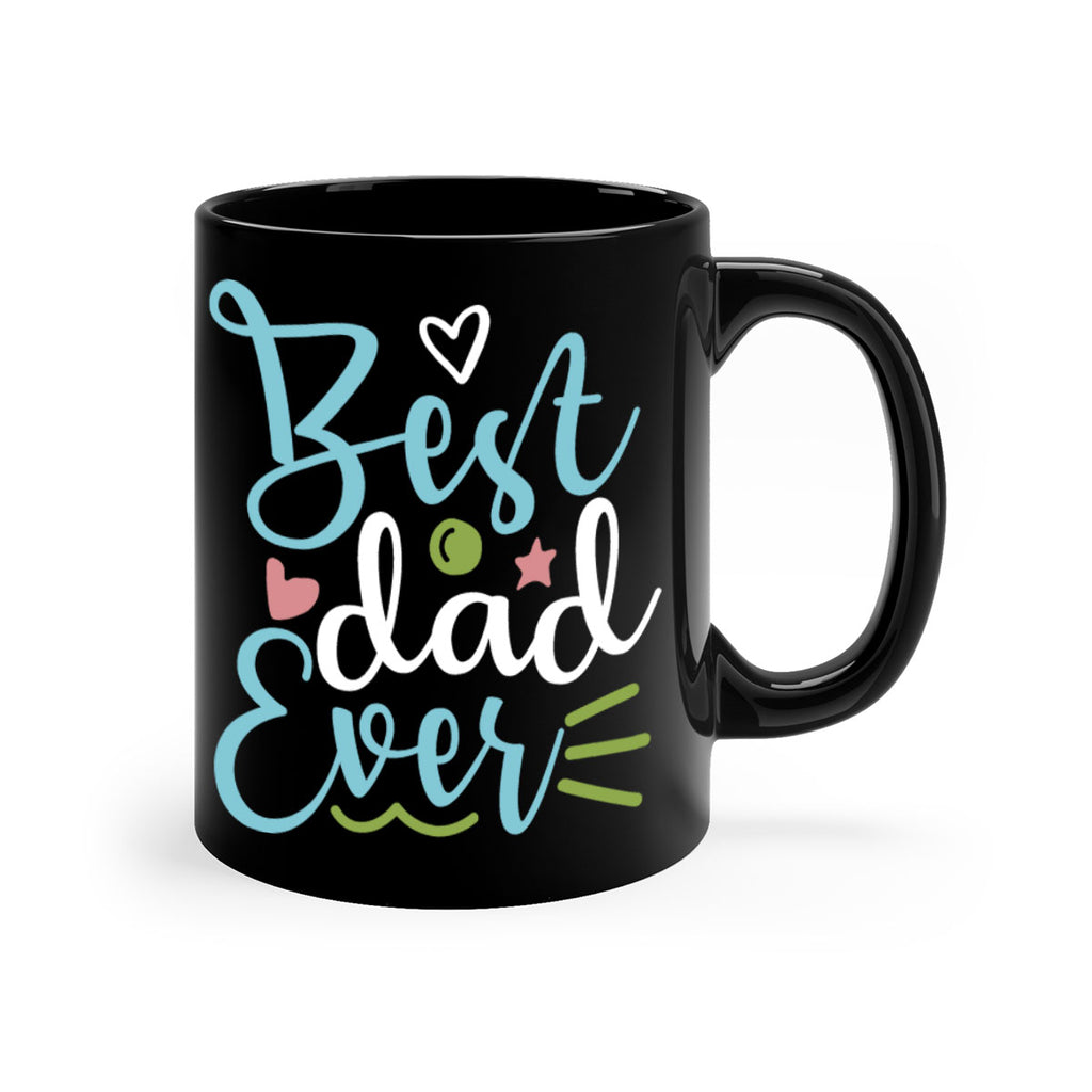 best dad ever 110#- fathers day-Mug / Coffee Cup