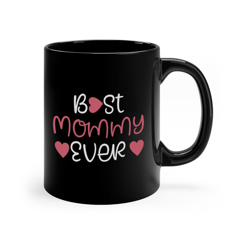 best mommy ever 199#- mom-Mug / Coffee Cup