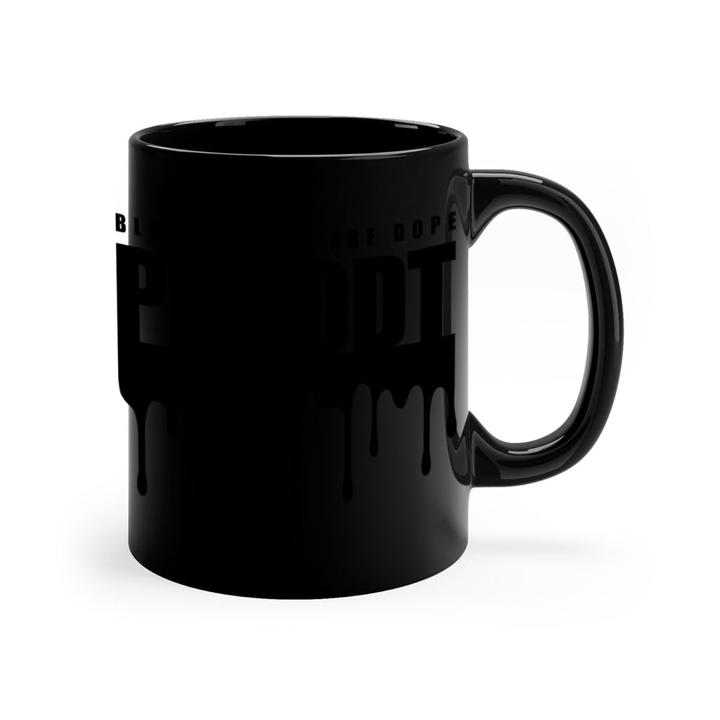 black people are dope periodt 225#- black words - phrases-Mug / Coffee Cup