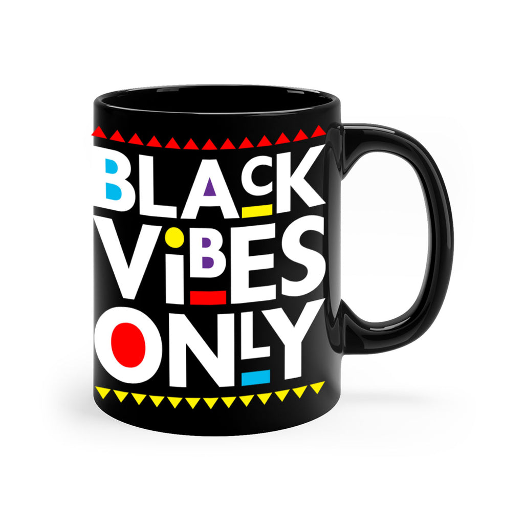 black vibes only 217#- black words - phrases-Mug / Coffee Cup