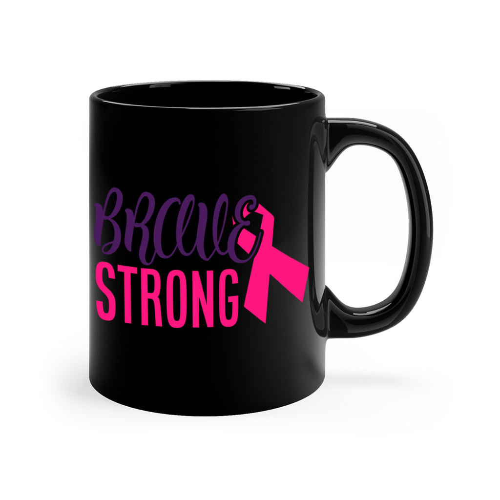 brave strong Style 15#- breast cancer-Mug / Coffee Cup