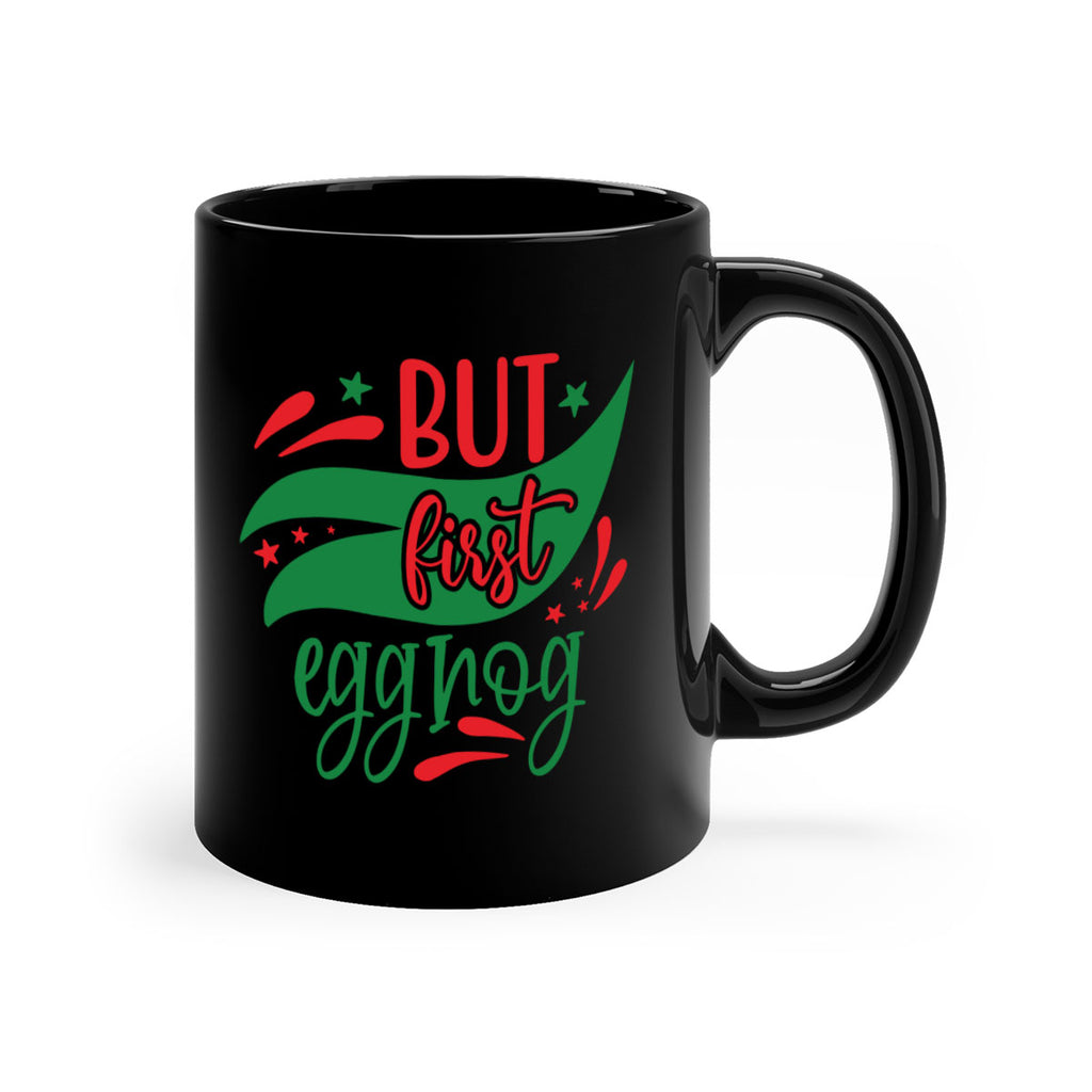 but first eggnog style 81#- christmas-Mug / Coffee Cup