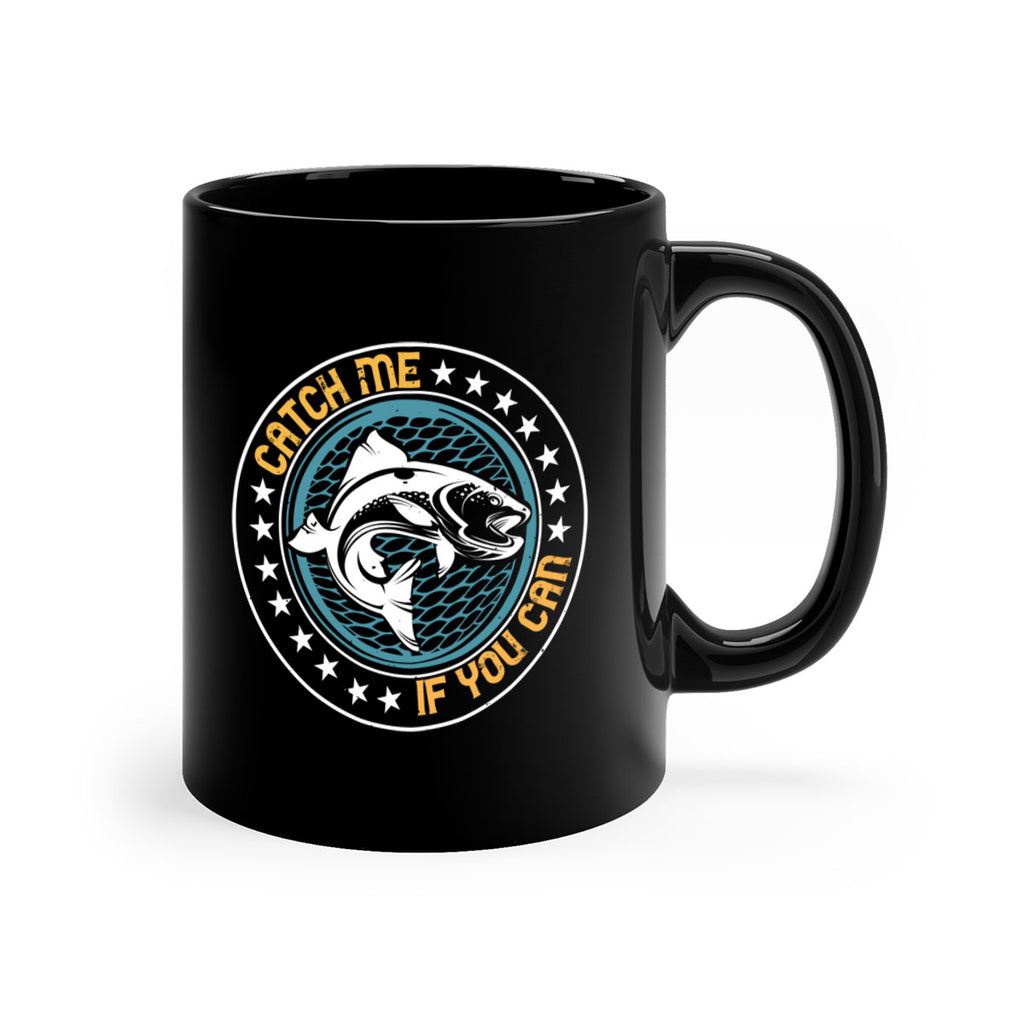 catch me if you can 234#- fishing-Mug / Coffee Cup