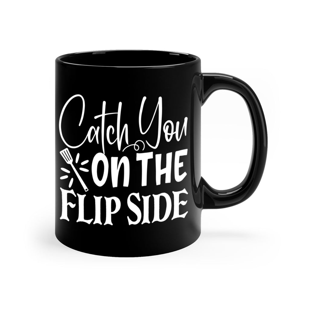 catch you on the flip side 51#- kitchen-Mug / Coffee Cup