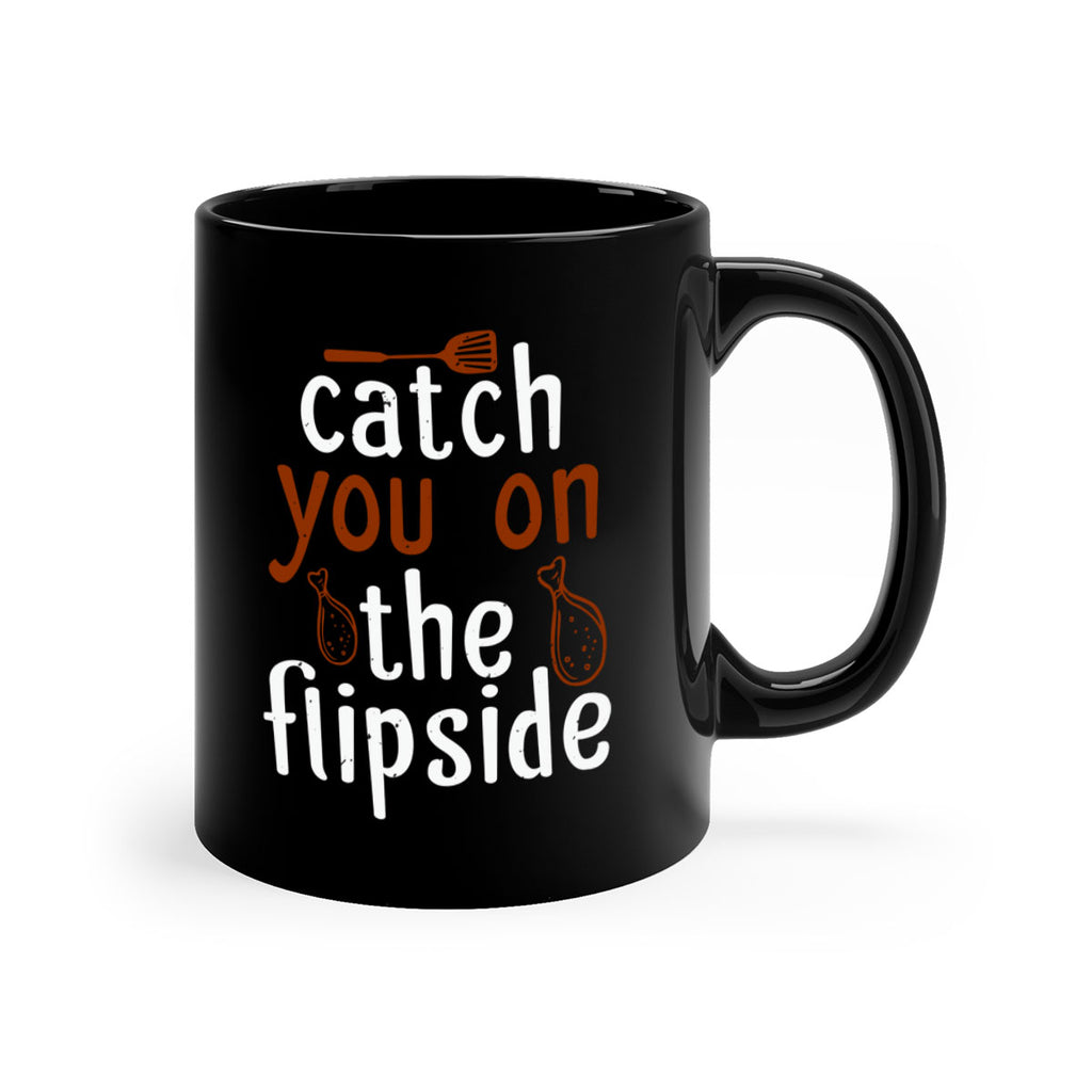 catch you on the flipside 3#- cooking-Mug / Coffee Cup