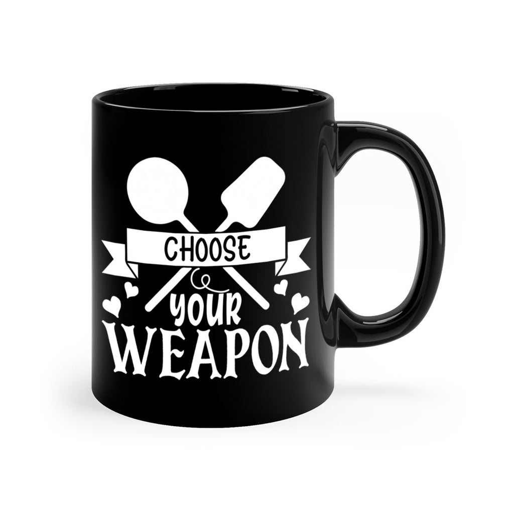 choose your weapon 48#- kitchen-Mug / Coffee Cup