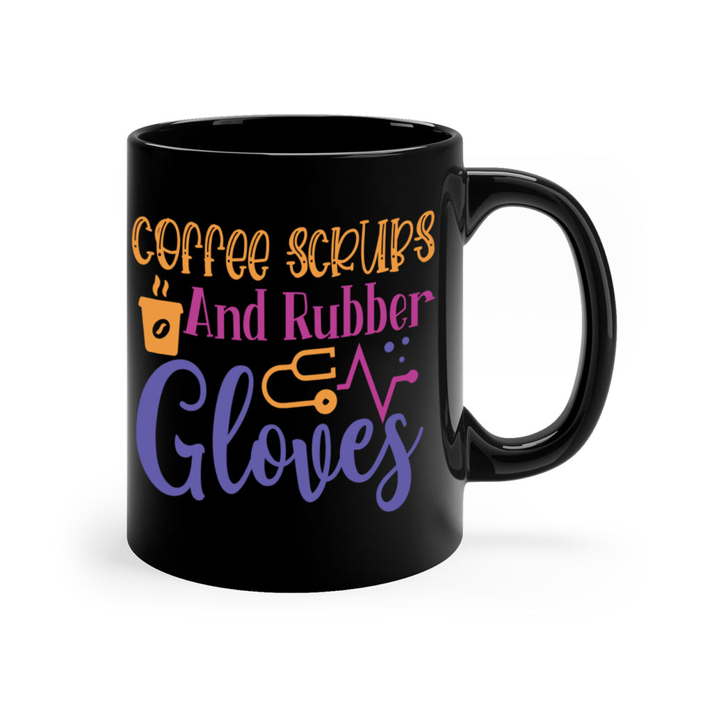 coffee scrubs and rubber gloves Style 392#- nurse-Mug / Coffee Cup