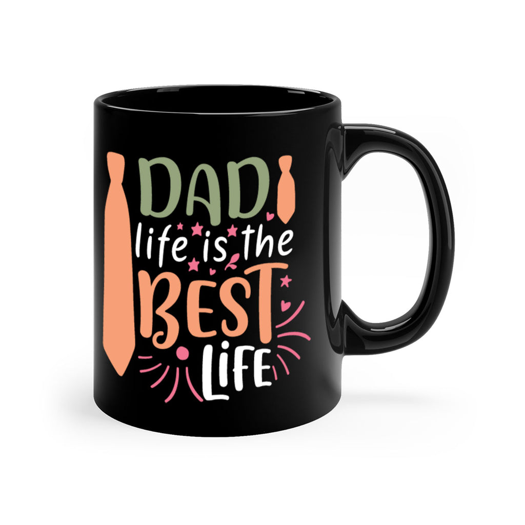 dad life is the best life 105#- fathers day-Mug / Coffee Cup