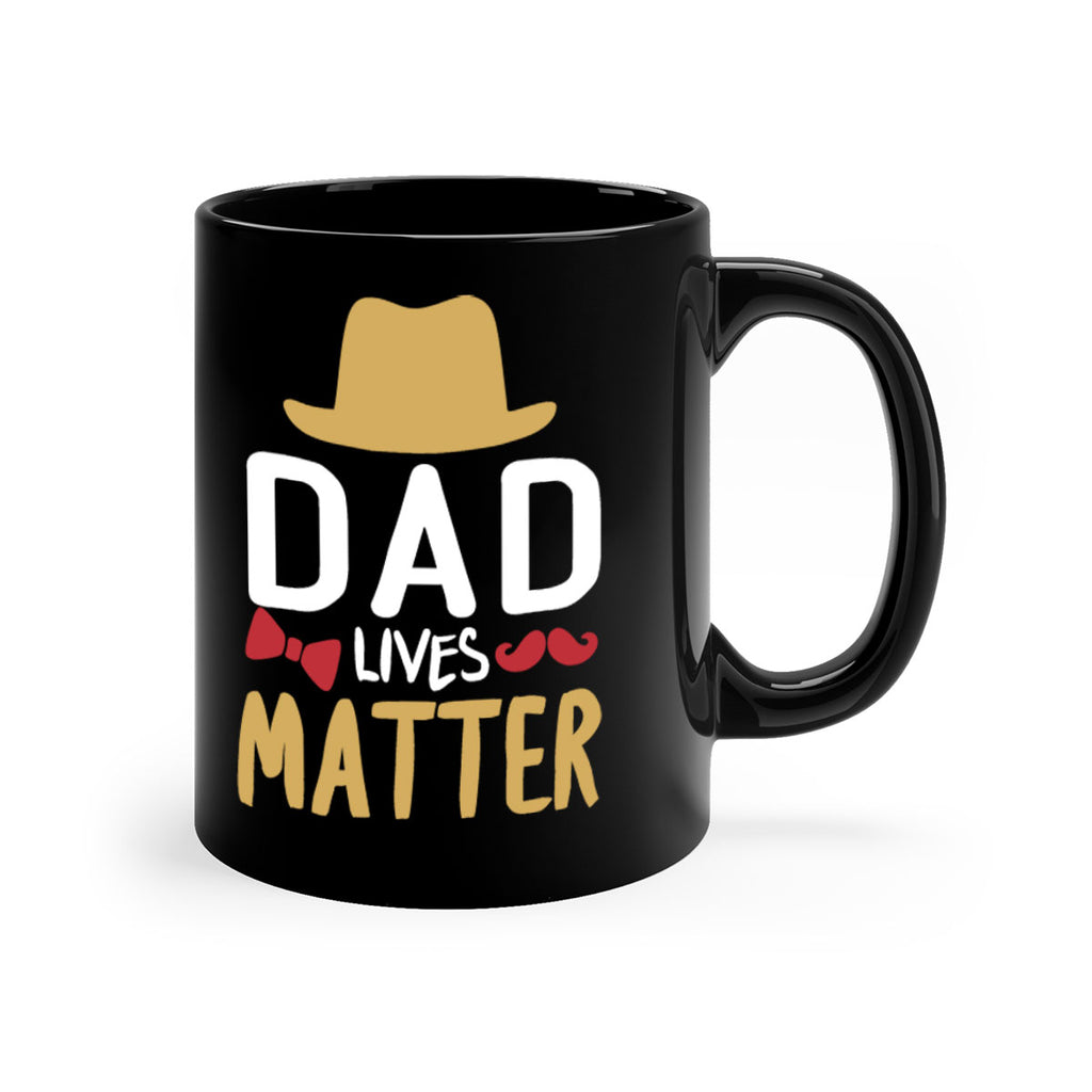 dad lives matter 103#- fathers day-Mug / Coffee Cup