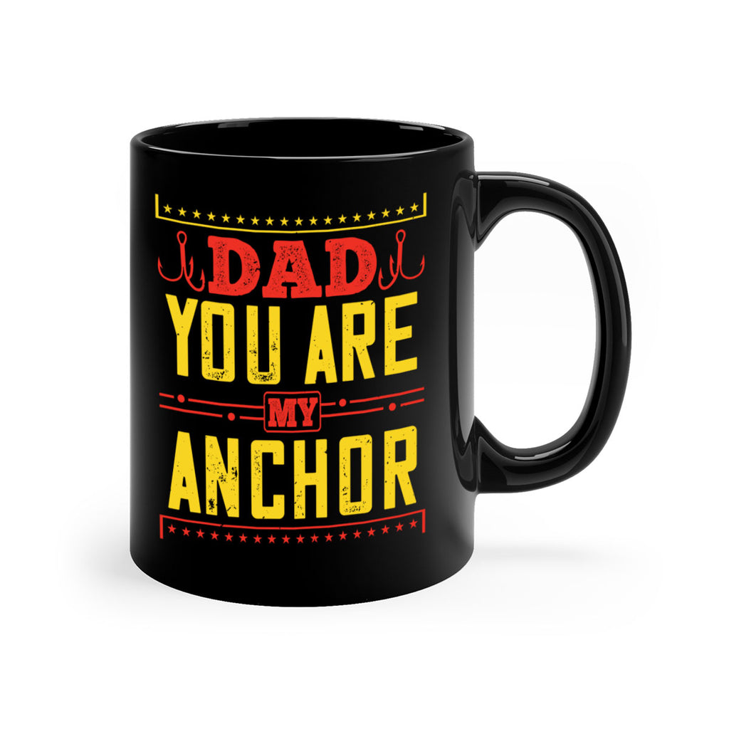 dad you are my anchor 256#- fathers day-Mug / Coffee Cup