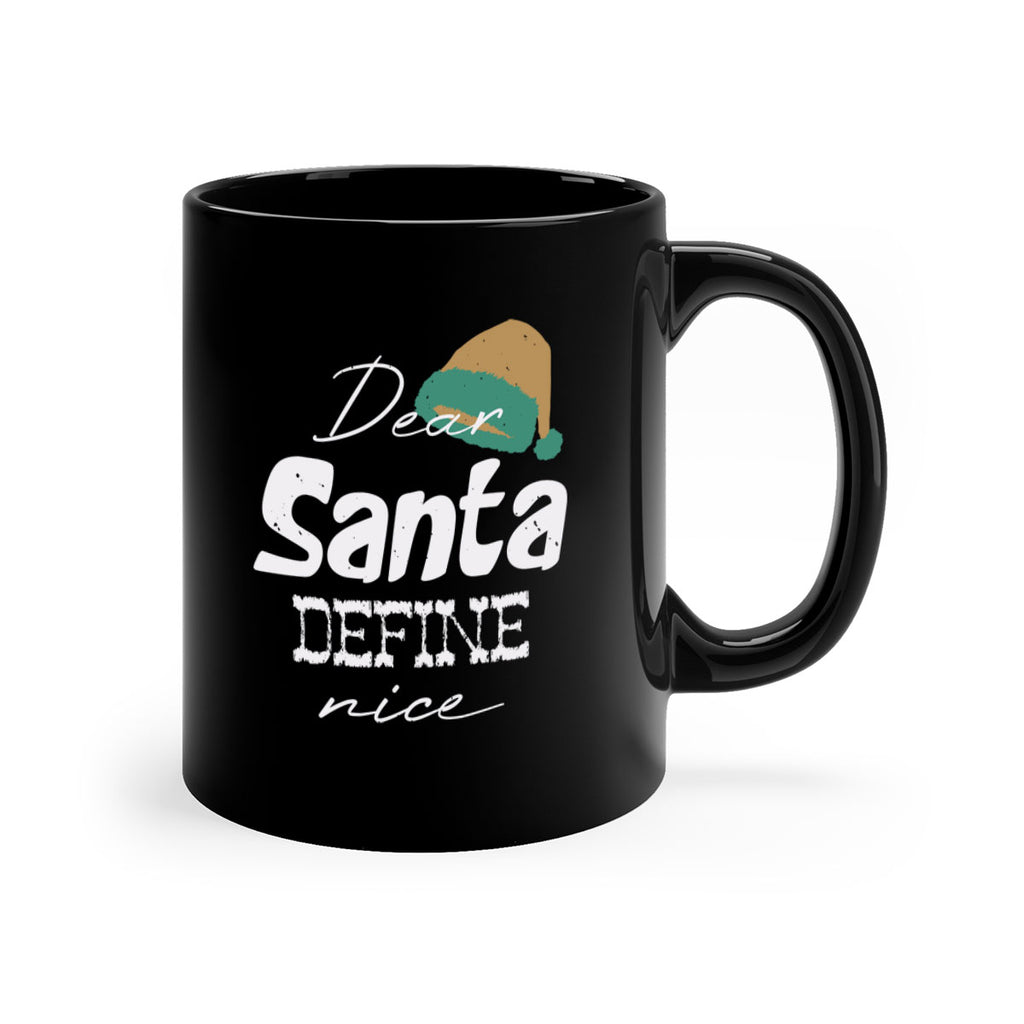 dear santa define ‘nice 450#- christmas-Mug / Coffee Cup