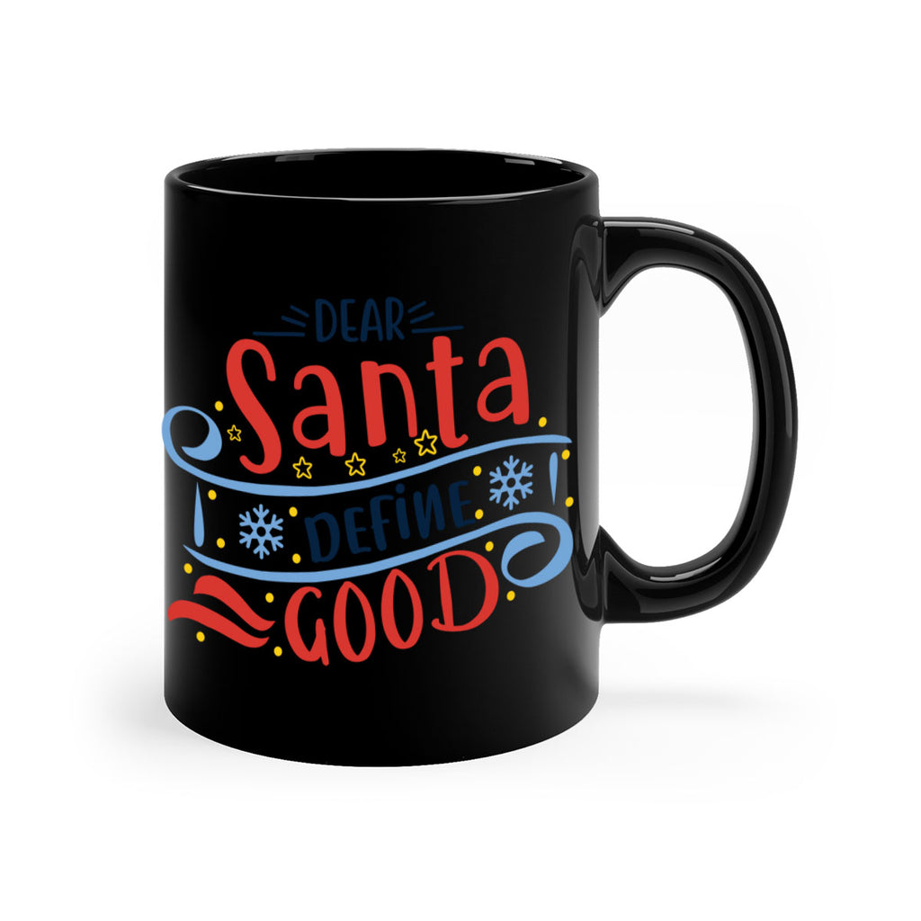 dear santa define good 285#- christmas-Mug / Coffee Cup