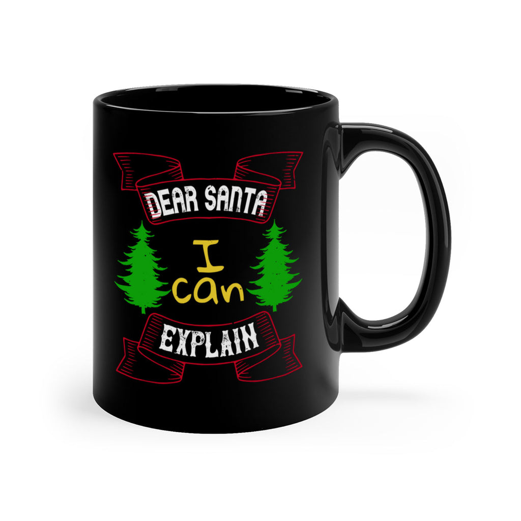 dear santa i can explain 317#- christmas-Mug / Coffee Cup