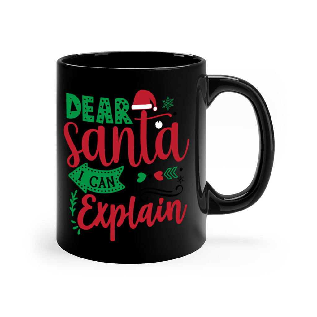 dear santa i can explain style 157#- christmas-Mug / Coffee Cup