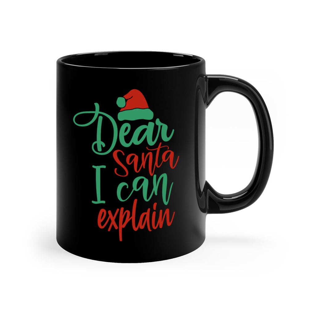 dear santa i can explain style 158#- christmas-Mug / Coffee Cup