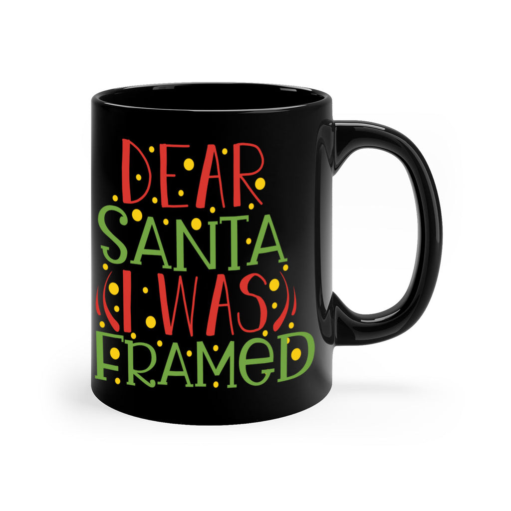 dear santa i was framed 281#- christmas-Mug / Coffee Cup