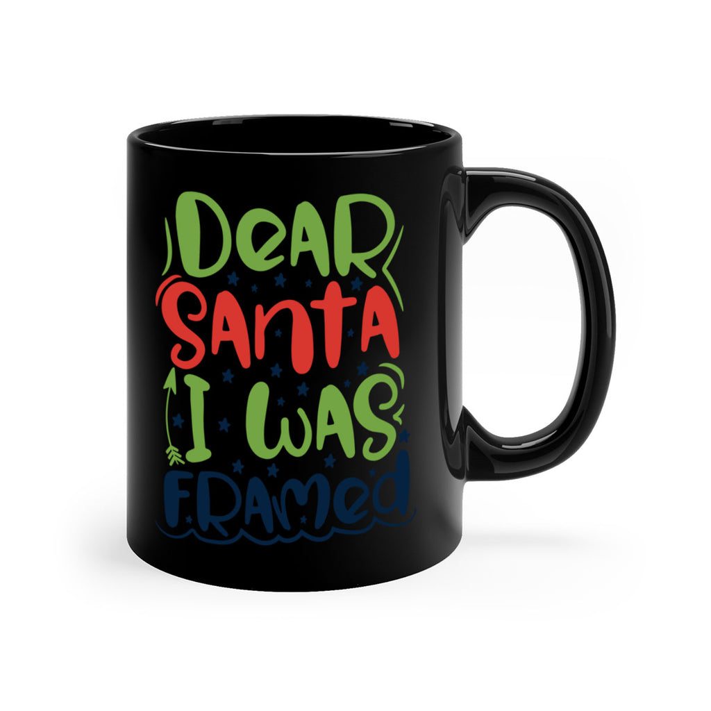 dear santa i was framedd 280#- christmas-Mug / Coffee Cup