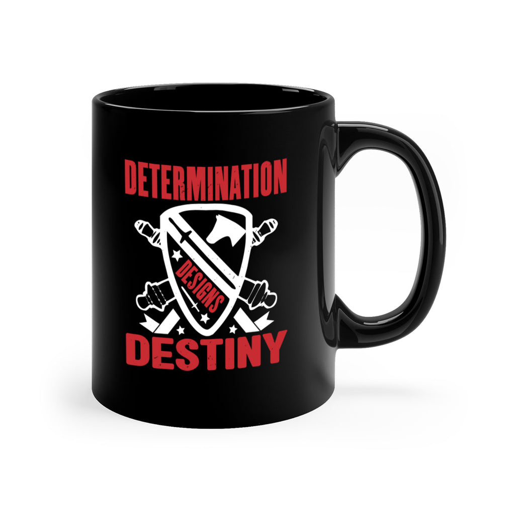 determination is destiny Style 29#- 4th Of July-Mug / Coffee Cup