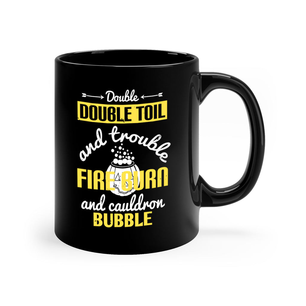 double double toil and 115#- halloween-Mug / Coffee Cup