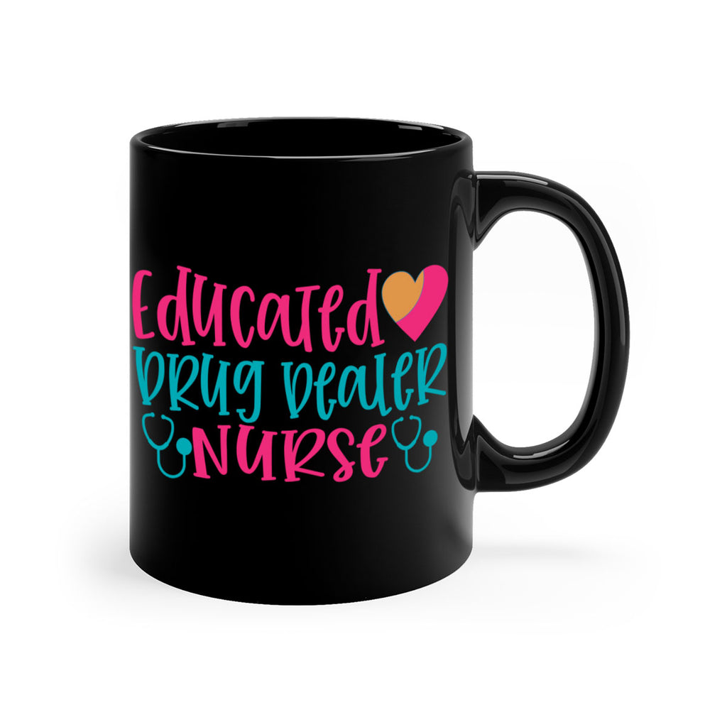 educted drug bealer nurse Style 388#- nurse-Mug / Coffee Cup