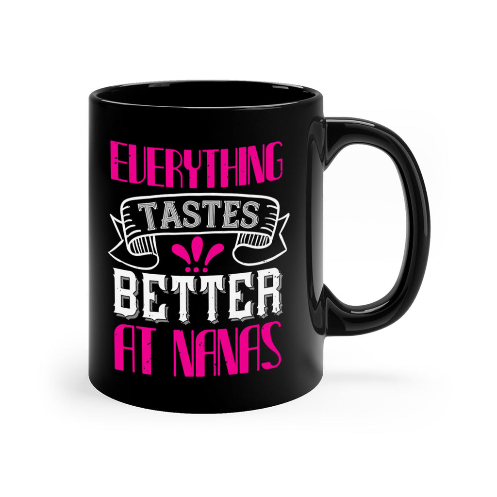 everything tastes better at nanas 107#- grandma-Mug / Coffee Cup