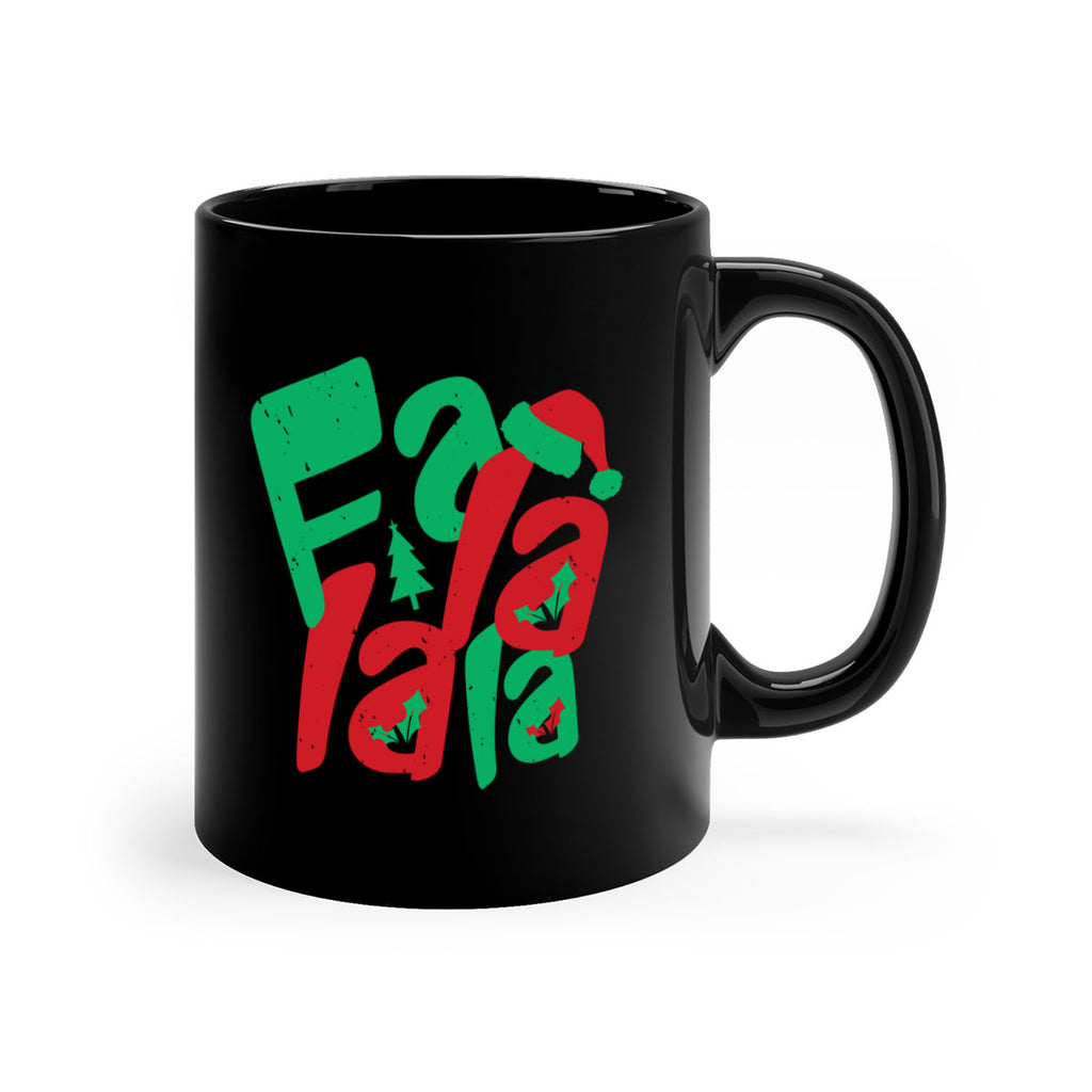 fa la la la 426#- christmas-Mug / Coffee Cup