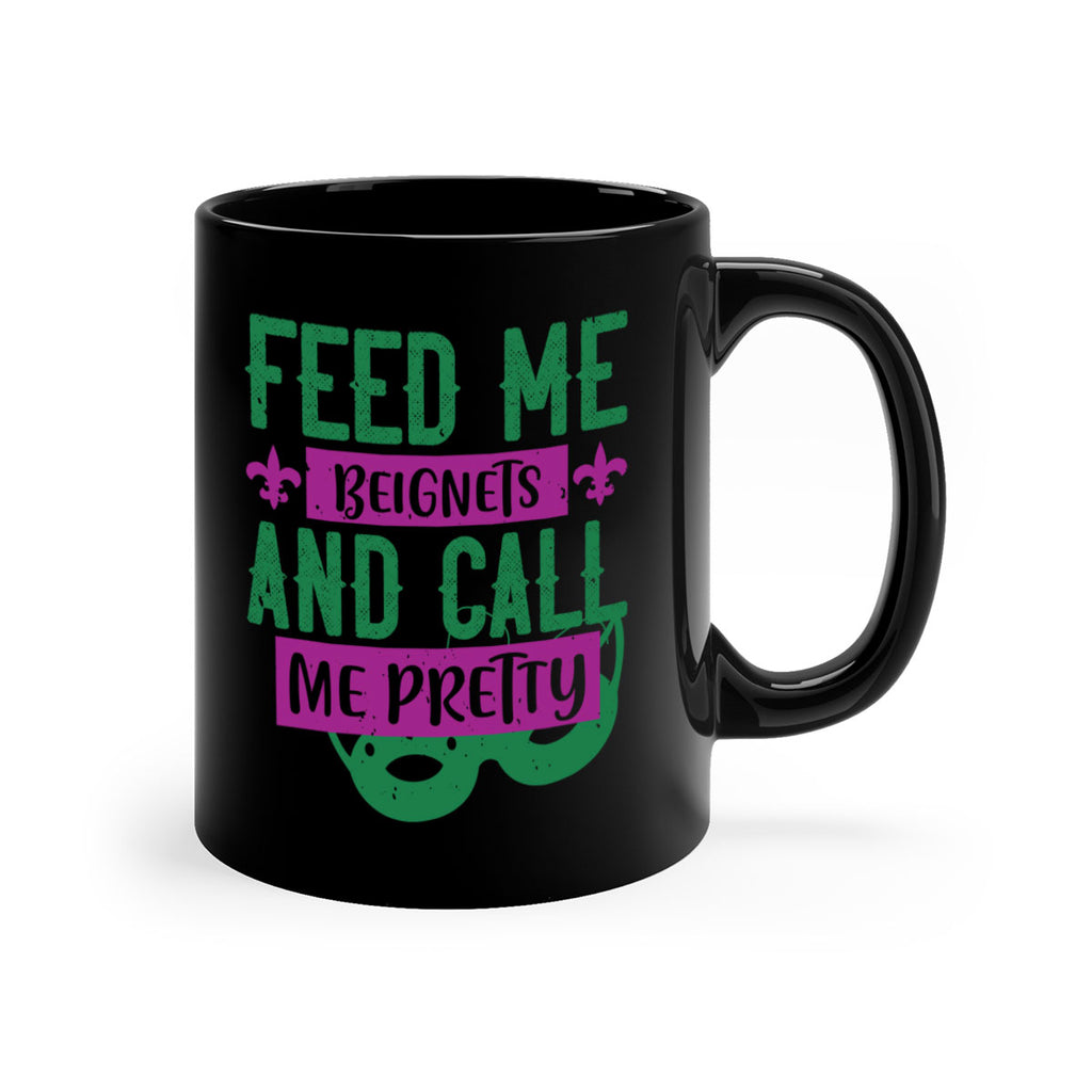 feed me beignets and call me pretty 71#- mardi gras-Mug / Coffee Cup