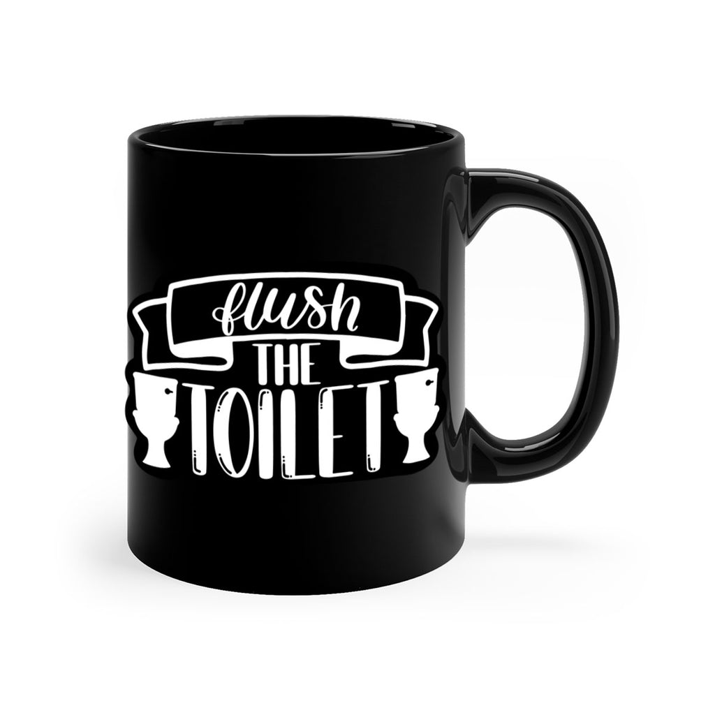 flush the toilet 40#- bathroom-Mug / Coffee Cup