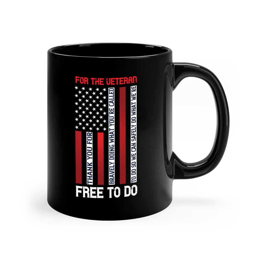 for the veteran thank you for bravely doing what you’re called 62#- veterns day-Mug / Coffee Cup