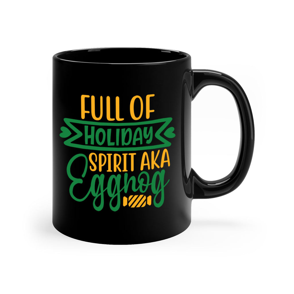 full of holiday spirit aka eggnog style 220#- christmas-Mug / Coffee Cup